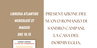 Libreria Atlantide, Castel S. Pietro, Mercoledì 27 maggio ore 18.15: Presentazione del nuovo romanzo di Sandro Campani, La casa del dormiveglia, Einaudi