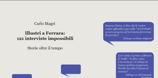 “Illustri a Ferrara”: nel libro di Carlo Magri 121 interviste impossibili