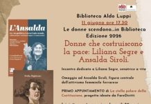 Alla Luppi si parla di “Donne che costruiscono la pace: Liliana Segre e Ansalda Siroli”