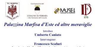 “Palazzina Marfisa d’Este ed altre meraviglie”: a Ferrara un evento all’insegna della storia con Francesco Scafuri e Marialucia Menegatti