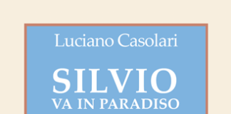 Silvio va in paradiso, nuovo libro del modenese Luciano Casolari