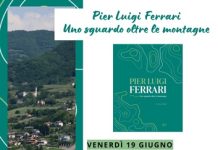 “Pier Luigi Ferrari, uno sguardo oltre le montagne” la presentazione il 19 giugno a Parma e il 20 giugno a Borgotaro