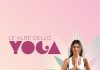 Le Albe dello Yoga: a piedi nudi sull’erba, aspettando il sole, ogni sabato all’alba dal 20 giugno