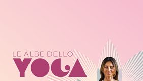 Le Albe dello Yoga: a piedi nudi sull’erba, aspettando il sole, ogni sabato all’alba dal 20 giugno