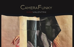 “Camera Funky”, nuovo lavoro di Ivan Valentini