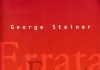 23 luglio: per la rassegna nella corte della Biblioteca, Annalisa Ambrosio racconta “Errata. Una vita sotto esame” di George Steiner