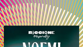 “Riccione Music City”: il concerto di Noemi riprogrammato per venerdì 28 agosto in piazzale Roma
