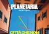 Planetaria Festival: A Bologna un weekend di spettacoli, talk, musica e laboratori per esplorare il futuro delle città