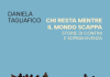 In occasione della Giornata Mondiale del Migrante e del Rifugiato, il 29 settembre la presentazione di ‘Chi resta mentre il mondo scappa. Storie di confini e sopravvivenza’