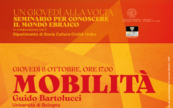 Un giovedì alla volta-Seminario per conoscere il mondo ebraico in collaborazione con il Dipartimento di Storia Culture Civiltà-Unibo