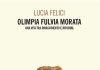 Olimpia Fulvia Morata: nel libro di Lucia Felici il racconto di “Una vita tra Rinascimento e Riforma”