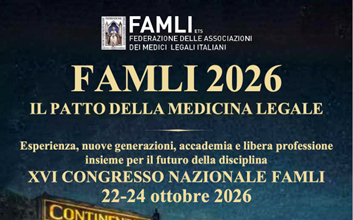 Medicina legale, in corso il Congresso nazionale FAMLI: disabilità, colpa grave e sicurezza sul lavoro i temi al centro del confronto