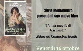 Presentazione libro di Silvia Montemurro “L’altra moglie di Garibaldi” – 16 ottobre
