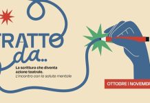“TRATTO DA… – quando la scrittura diventa azione teatrale” al via sabato 10 ottobre