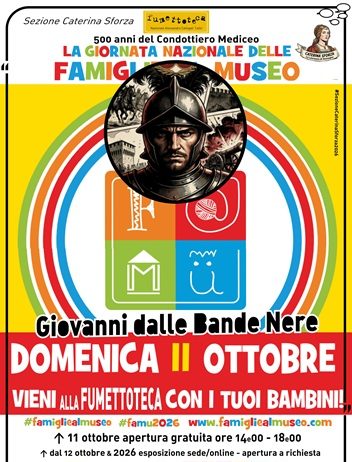 La Fumettoteca porta le ‘Famiglie al Museo’ con Giovanni dalle Bande Nere